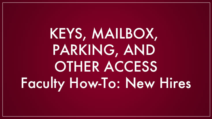 Keys, Mailbox, Parking, and Other Access