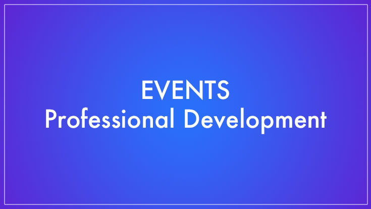 Professional Development Events